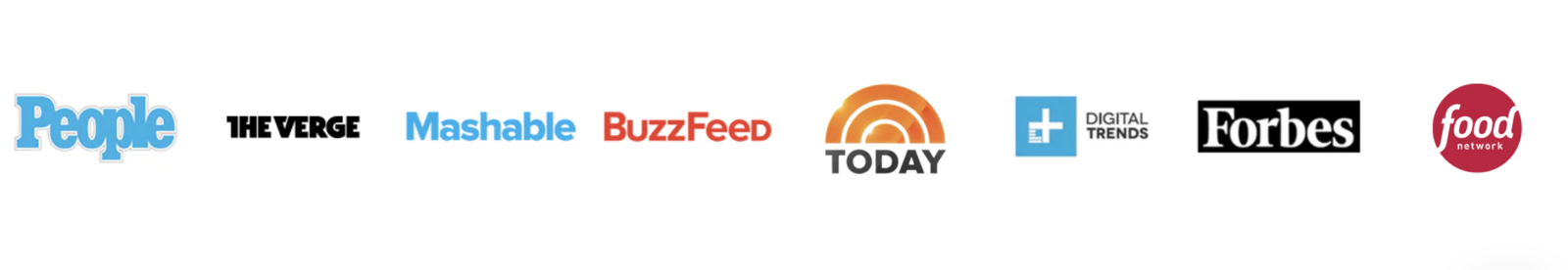 People, The Verge, Mashable, BuzzFeed, Today, Digital Trends, Forbes, Food Network